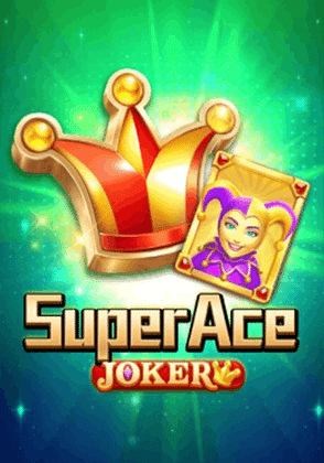 Super Ace Joker เกมไฮไลต์